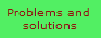 Problems and solutions